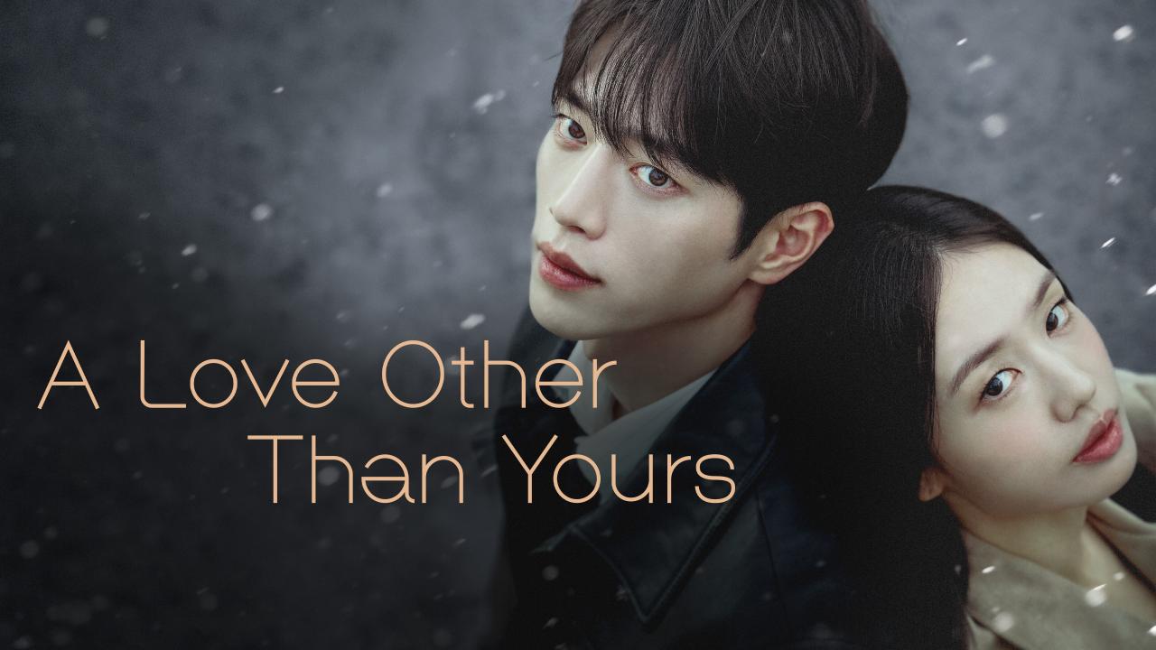 مسلسل A Love Other Than Yours الحلقة 6 السادسة مترجمة HD